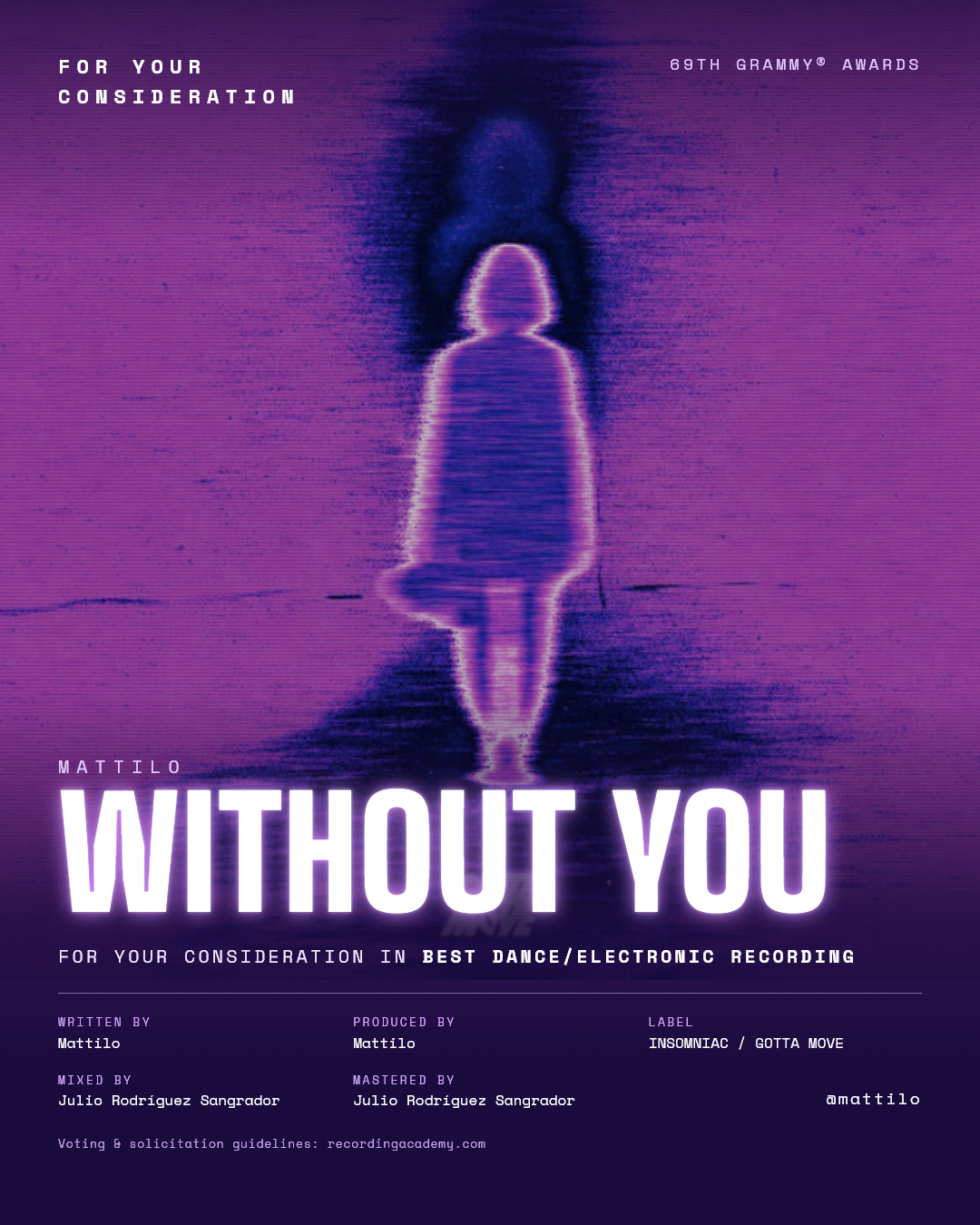 For Your Consideration poster for MATTILO’s “Without You”, 69th GRAMMY® Awards, Best Dance/Electronic Recording
